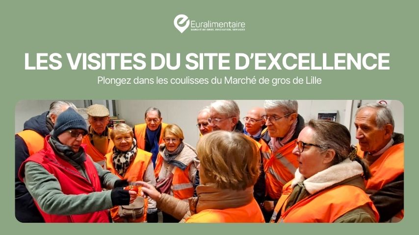 Visite pédagogique du marché de gros de Lille à Euralimentaire, groupe de visiteurs en gilet orange découvrant les coulisses du site